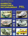 Karetki pogotowia ratunkowego PRL - tantis.pl