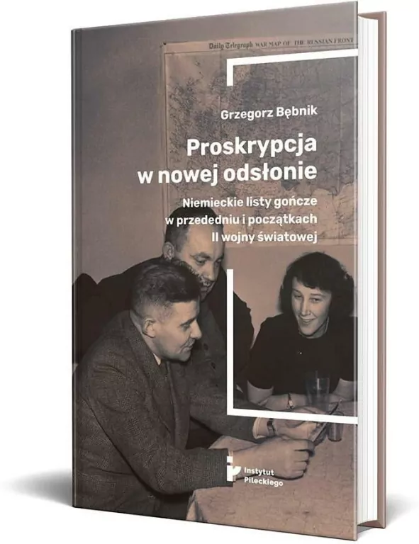 Proskrypcja w nowej odsłonie. Niemieckie listy gończe w przededniu i początkach II wojny światowej - tantis.pl