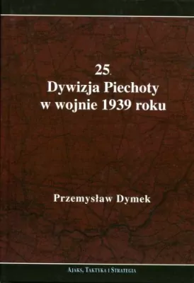 25 Dywizja Piechoty w wojnie 1939 roku