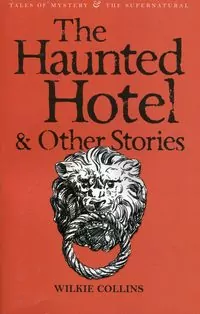 The Haunted Hotel & Other Stories - tantis.pl