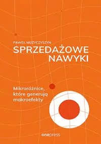 Sprzedażowe nawyki. Mikroróżnice, które generują makroefekty - tantis.pl