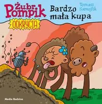Bardzo mała kupa. Żubr Pompik. Odkrycia Tom 10 - tantis.pl