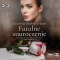 Fatalne zauroczenie. Tom 1. Audiobook - tantis.pl
