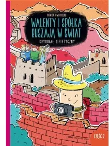 Walenty i spółka ruszają w świat. Kryminał dietetyczny. Część 2 - tantis.pl