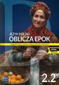 Oblicza epok 2.2. Język polski. Podręcznik dla liceum i technikum. Zakres podstawowy i rozszerzony - tantis.pl
