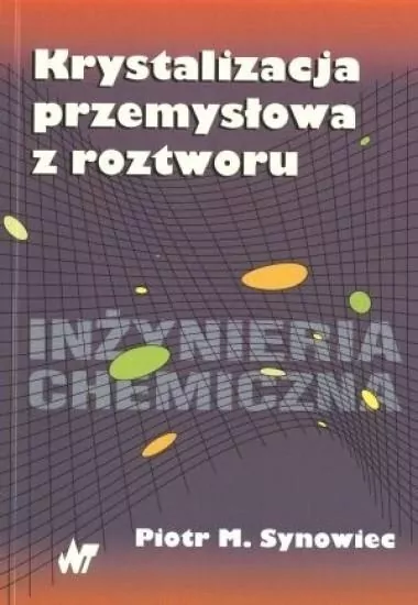 Krystalizacja przemysłowa z roztworu - tantis.pl