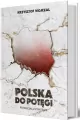 Polska do potęgi. Potencjał i strategia - tantis.pl