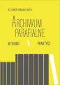 Archiwum parafialne w teorii i praktyce - tantis.pl