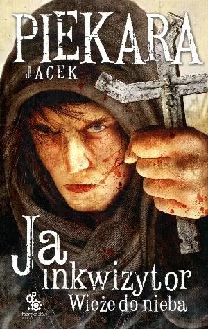 Wieże do nieba. Ja, inkwizytor. Tom 6 - tantis.pl