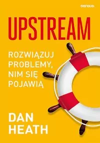 Upstream. Rozwiązuj problemy, nim się pojawią - tantis.pl