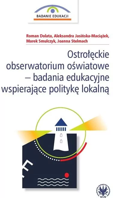 Ostrołęckie obserwatorium oświatowe - badania edukacyjne wspierające politykę lokalną - tantis.pl