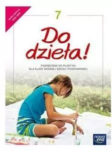 Do dzieła! 7. Podręcznik do plastyki dla klasy siódmej szkoły podstawowej. Nowa edycja 2020-2022 - tantis.pl