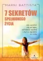 7 sekretów spełnionego życia. . Jak uwolnić się od - tantis.pl