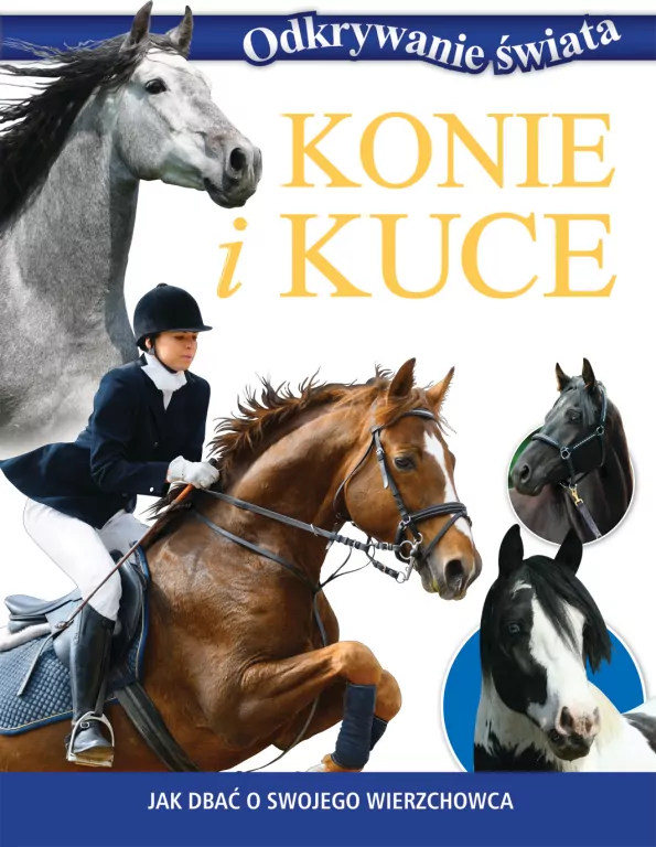 Odkrywanie świata. Konie i kuce - tantis.pl