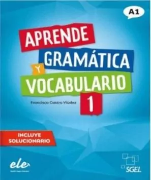 Aprende Gramatica y vocabulario 1 A1 - tantis.pl