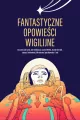 Fantastyczne opowieści wigilijne - tantis.pl