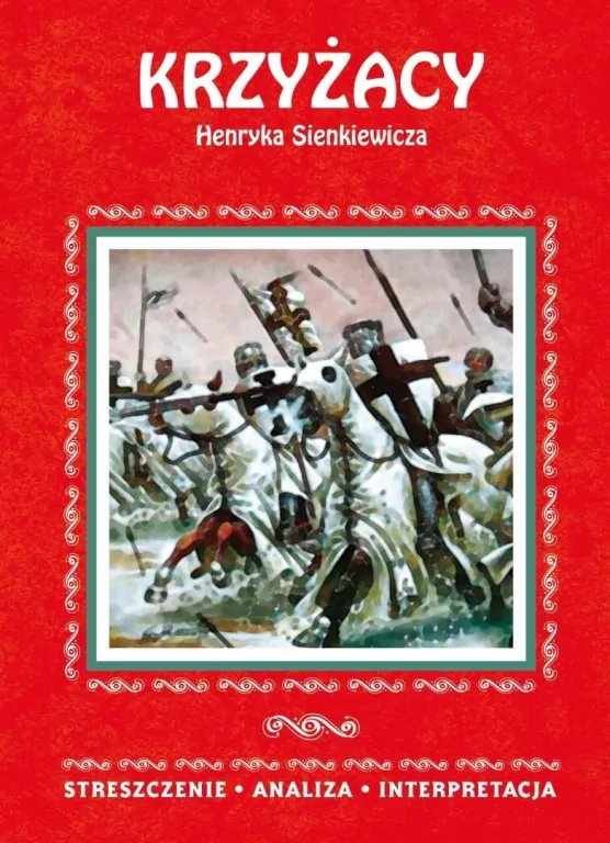 Krzyżacy Henryka Sienkiewicza - tantis.pl