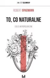 To, co naturalne