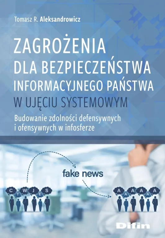 Zagrożenia dla bezpieczeństwa informacyjnego państwa w ujęciu systemowym - tantis.pl