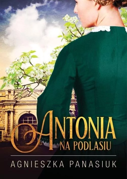 Antonia. Na Podlasiu - tantis.pl