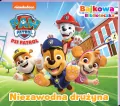 Niezawodna drużyna. Bajkowa biblioteczka 6. Psi Patrol - tantis.pl