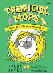Przygody Mopsa T.3 Dzika przygoda w parku safari