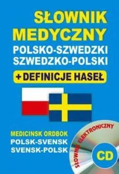 Słownik medyczny polsko-szwedzki; szwedzko-polski + definicje haseł + CD