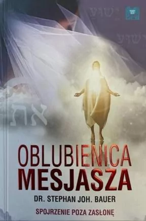 Oblubienica Mesjasza. Spojrzenie poza zasłonę - tantis.pl