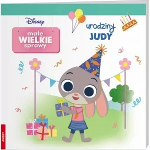 Disney. Małe Wielkie Sprawy. Urodziny Judy - tantis.pl