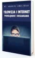Telewizja i Internet. Podglądanie i odsłanianie - tantis.pl