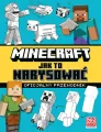 Minecraft. Jak to narysować. Oficjalny przewodnik - tantis.pl