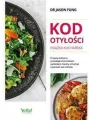 Kod otyłości. Książka kucharska dla zdrowia - tantis.pl