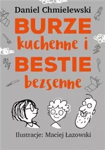 Burze kuchenne i bestie bezsenne. Dla chłopców - tantis.pl