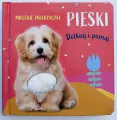 Milutkie zwierzaczki. Dotknij i poznaj. Pieski - tantis.pl