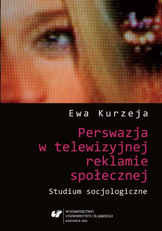 Perswazja w telewizyjnej reklamie społecznej - tantis.pl
