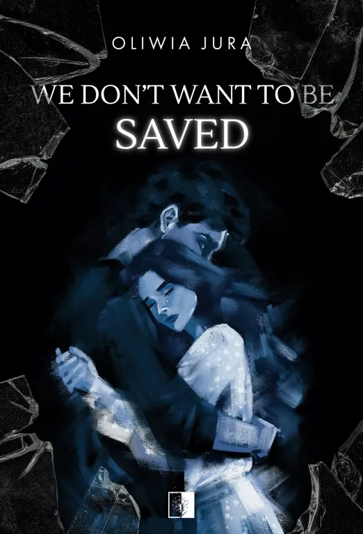 We Don't Want to be Saved - tantis.pl
