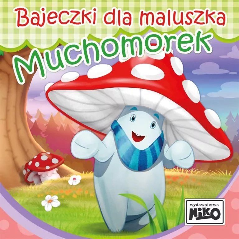 Muchomorek. Bajeczki dla maluszka - tantis.pl
