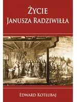 Życie Janusza Radziwiłła - tantis.pl