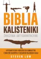 Biblia Kalisteniki ćwiczenia antygrawitacyjne - tantis.pl