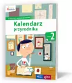 Kalendarz przyrodnika. Klasa 2. Edukacja wczesnoszkolna. Owocna edukacja - tantis.pl