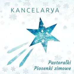 Pastorałki. Piosenki zimowe