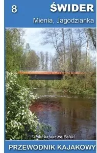 Świder. Mienia. Jagodzianka. Przewodnik kajakowy - tantis.pl