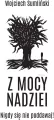 Z Mocy Nadziei. Nigdy się nie poddawaj! - tantis.pl