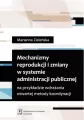 Mechanizmy reprodukcji i zmiany w systemie administracji publicznej - tantis.pl