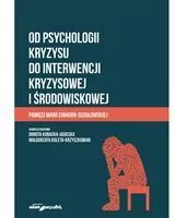 Od psychologii kryzysu do interwencji kryzysowej.. - tantis.pl