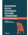 Od psychologii kryzysu do interwencji kryzysowej.. - tantis.pl