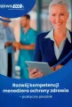 Rozwój kompetencji menedżera ochrony zdrowia... - tantis.pl