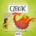 Jak nauczyć smoka czekać - tantis.pl