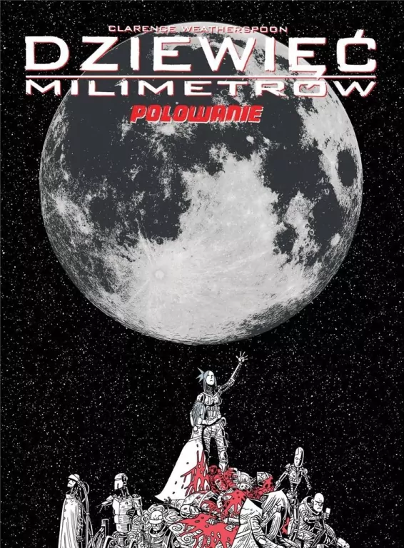 Polowanie. Dziewięć milimetrów. Tom 2 - tantis.pl