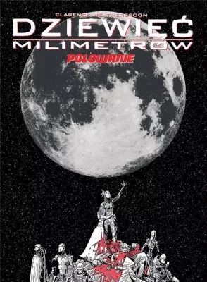 Polowanie. Dziewięć milimetrów. Tom 2